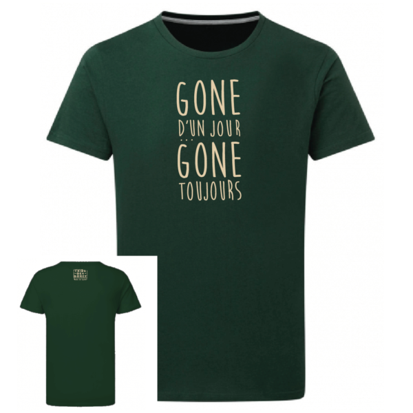 Tshirt Gone d'un jour, Gone toujours couleur vert, face