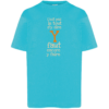 Tshirt enfant "c'est pas le tout d'y dire y faut encore y faire" couleur bleu turquoise