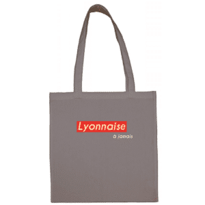 Tote bag "lyonnaise à jamais" couleur gris