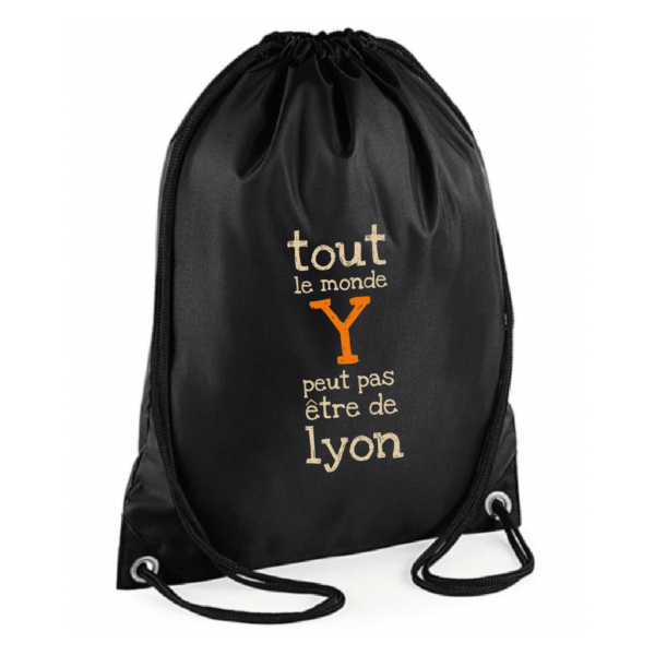 Sac sport "Tout le monde y peut pas être de Lyon" couleur noir