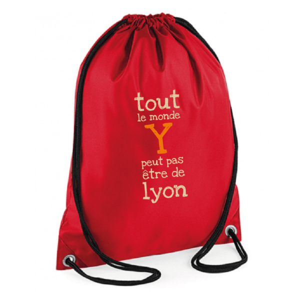 Sac sport "Tout le monde y peut pas être de Lyon" couleur rouge