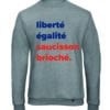 Sweat Lyon fabriqué en France - Liberté Égalité Saucisson brioché - À la française – Image 3