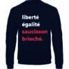 Sweat Lyon fabriqué en France - Liberté Égalité Saucisson brioché - À la française – Image 4