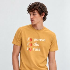 T-Shirt Homme – J'y pense J'y dis J'y fais