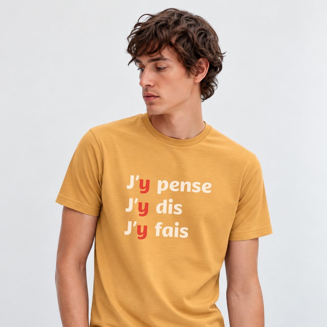 T-Shirt Homme – J'y pense J'y dis J'y fais