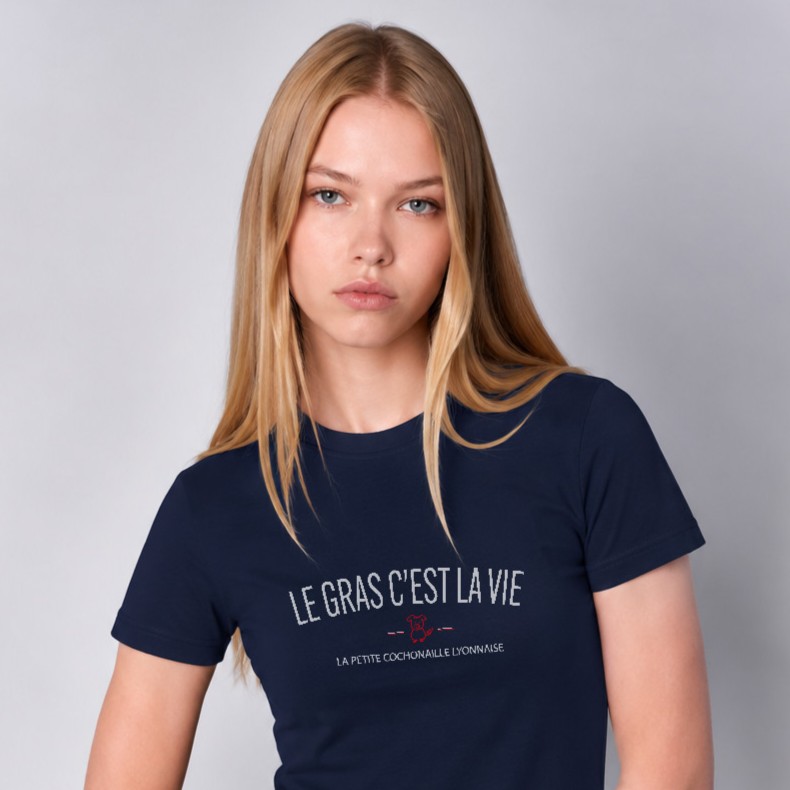 T-Shirt Femme – Le Gras C Est La Vie